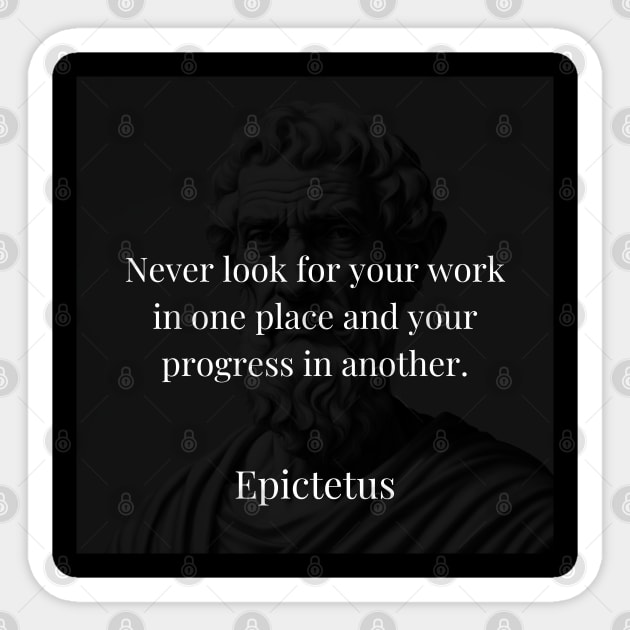 Epictetus's Wisdom: Align Work and Progress in the Same Realm Sticker by Dose of Philosophy